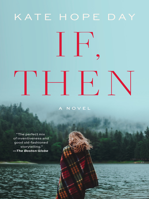 Title details for If, Then by Kate Hope Day - Wait list